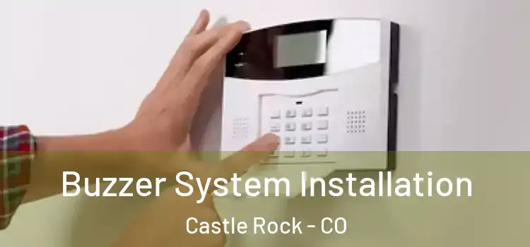 Buzzer System Installation Castle Rock - CO