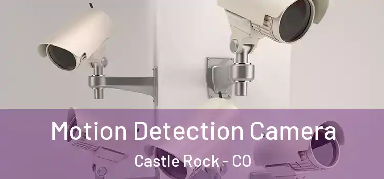  Motion Detection Camera Castle Rock - CO