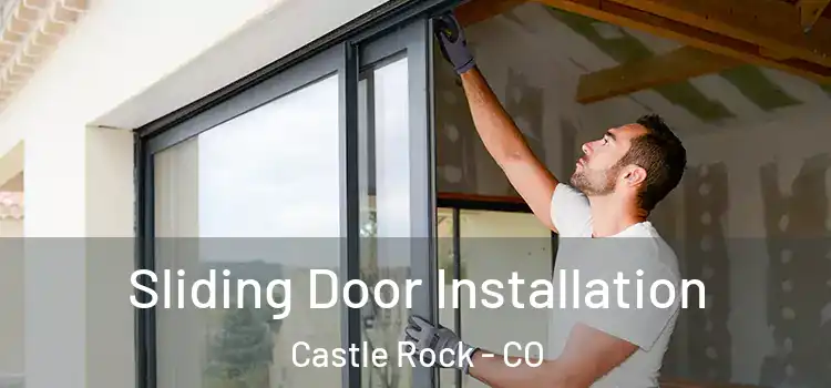 Sliding Door Installation Castle Rock - CO