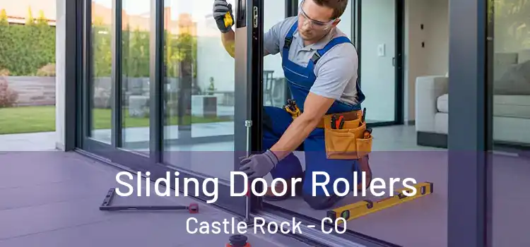 Sliding Door Rollers Castle Rock - CO